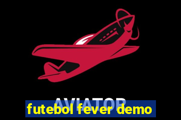 futebol fever demo